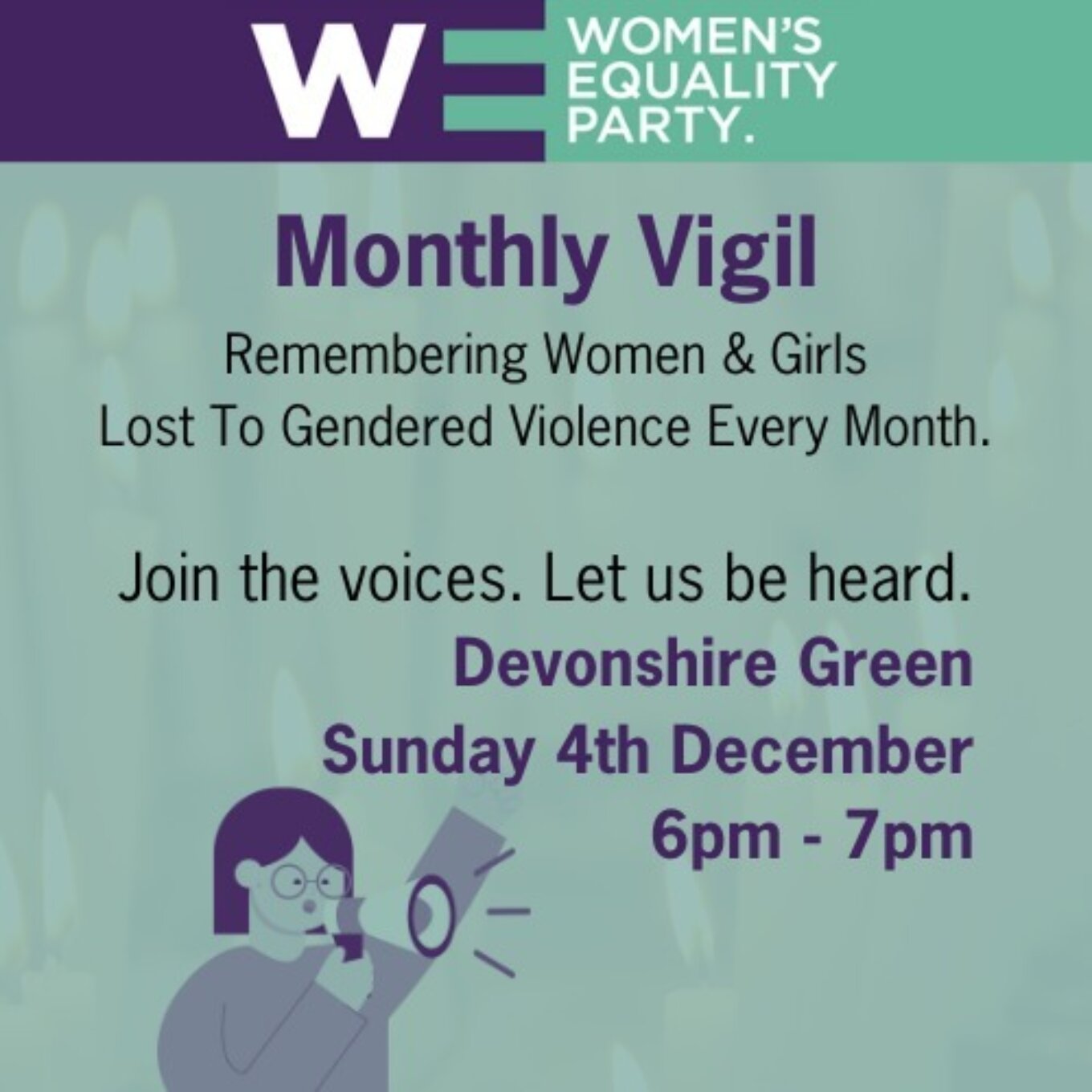 A poster for a monthly vigil remembering girls and women lost to gendered violence. 4th December, 6-7pm, Devonshire Green